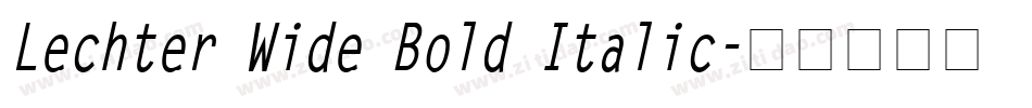 Lechter Wide Bold Italic字体转换